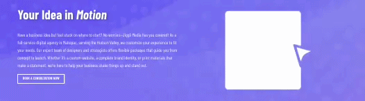 'Your Idea in Motion' banner: a blank page card with a cursor that animates beside the consultation pitch
